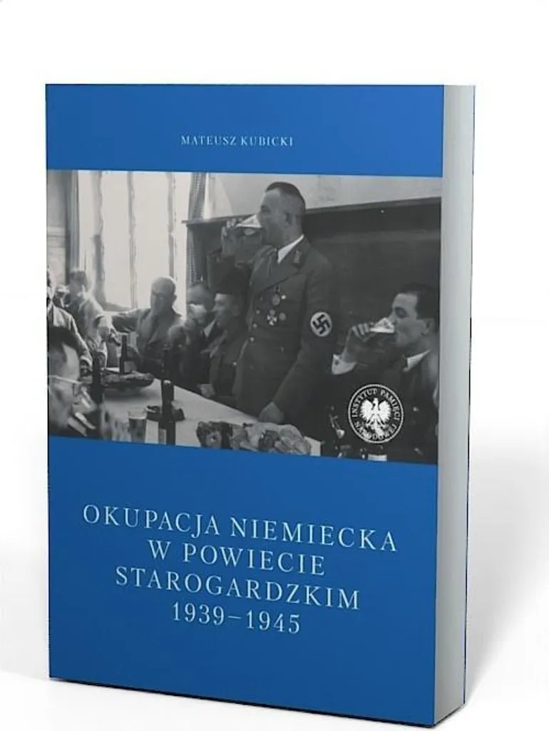 Livre Okupacja Niemiecka w Powiecie Starogardzkim - Édition Historique