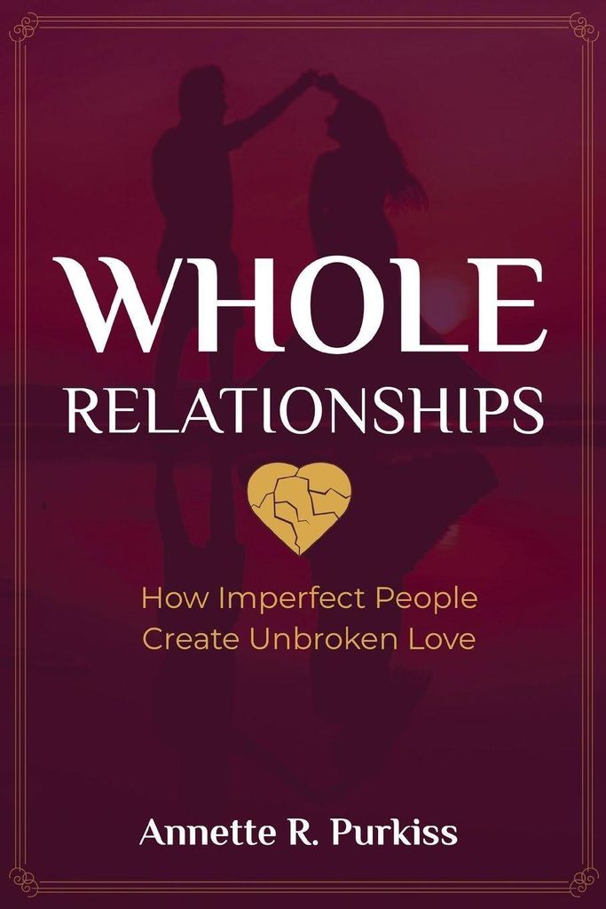 Whole Relationships