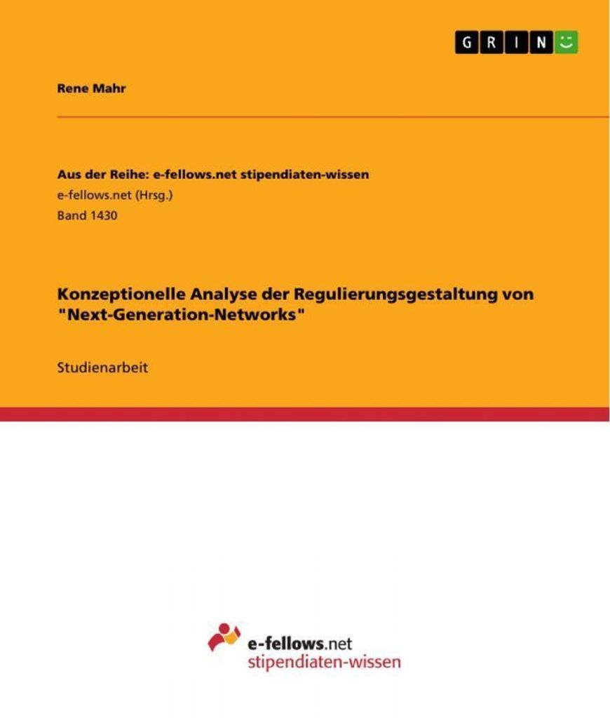 Konzeptionelle Analyse der Regulierungsgestaltung von "Next-Generation-Networks"