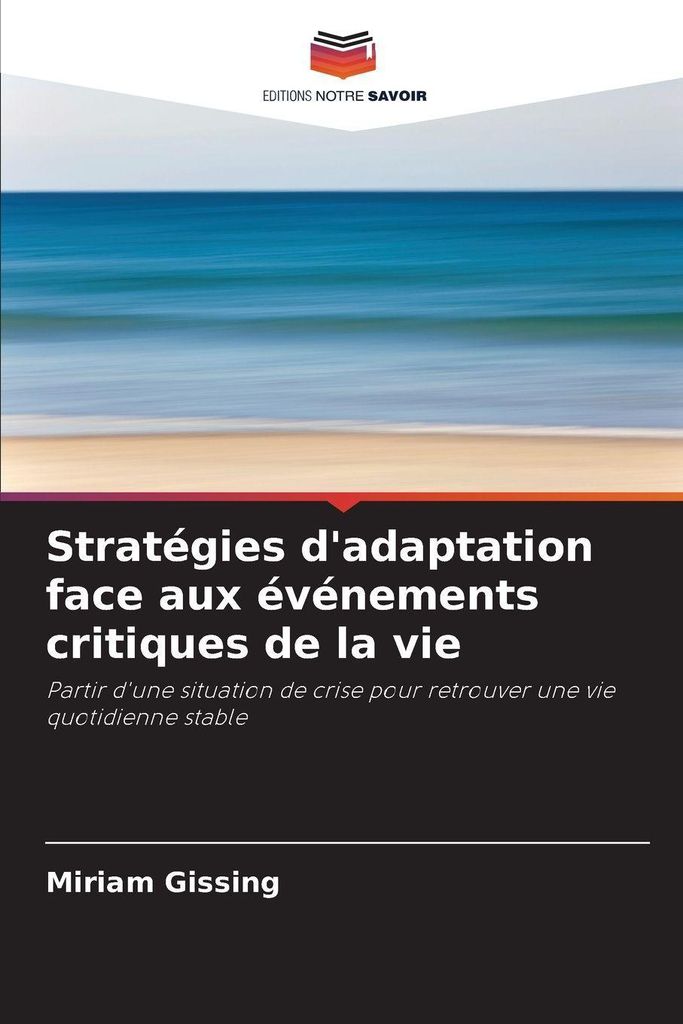 Stratégies d'adaptation face aux événements critiques de la vie
