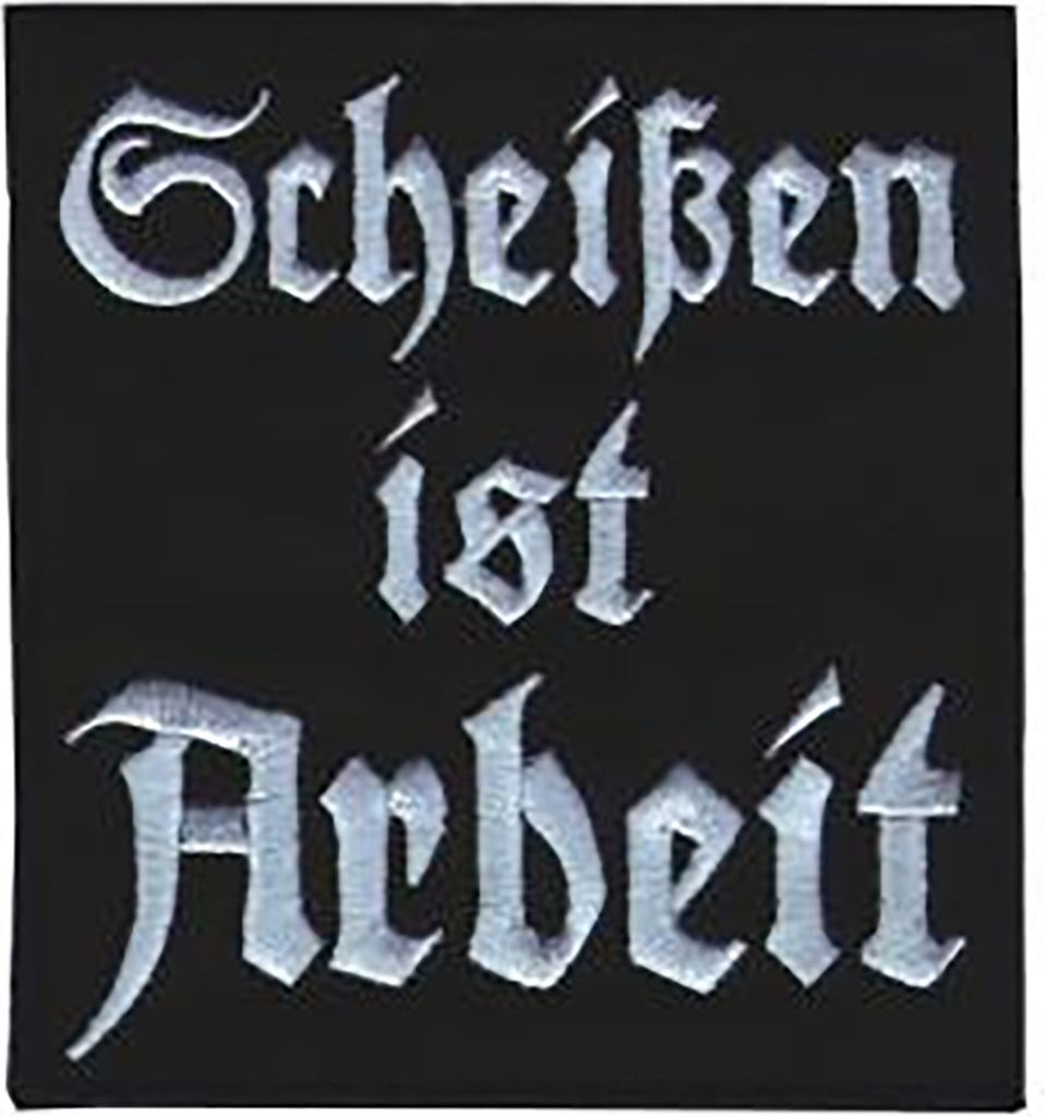 Scheißen Ist Arbeit - Aufnäher Schwarz/Weiß