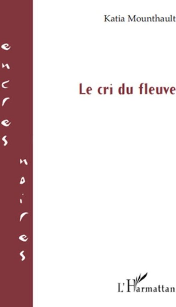 Le cri du fleuve