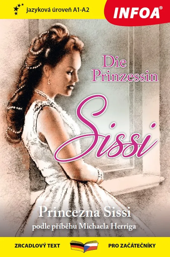 Princezna Sissi Zrcadlová četba A1 Niveau Débutant Michael Herrig Illustré