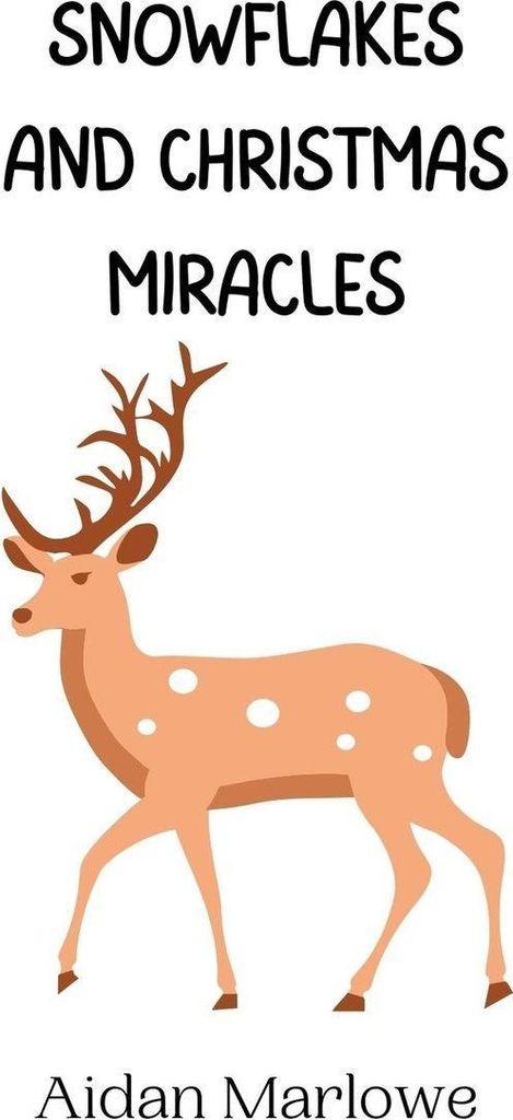 Snowflakes and Christmas Miracles