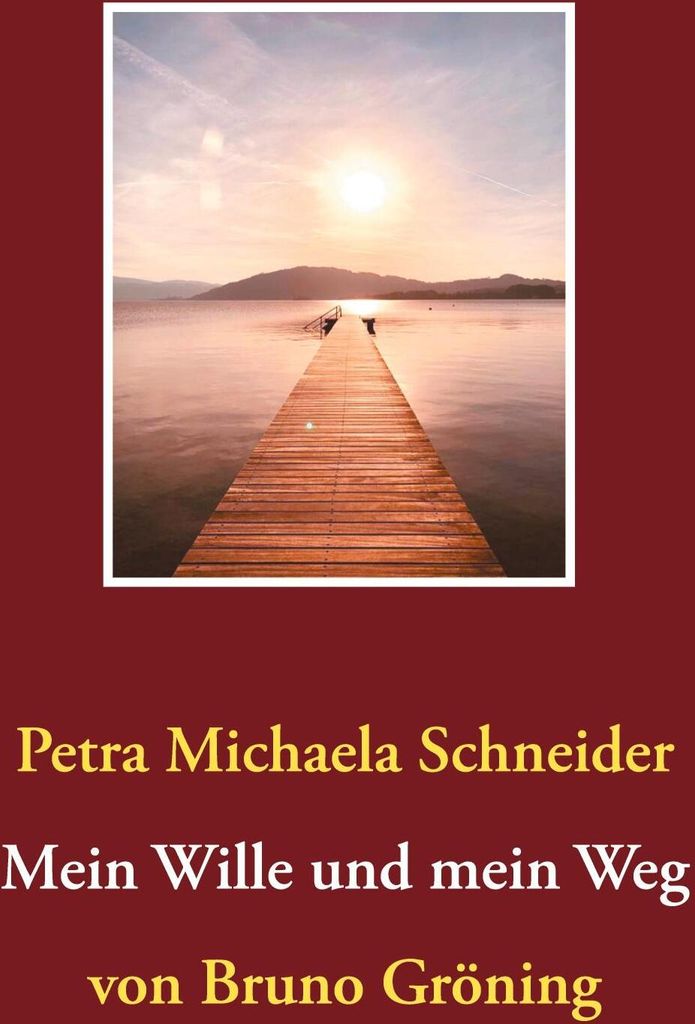 Mein Wille und mein Weg