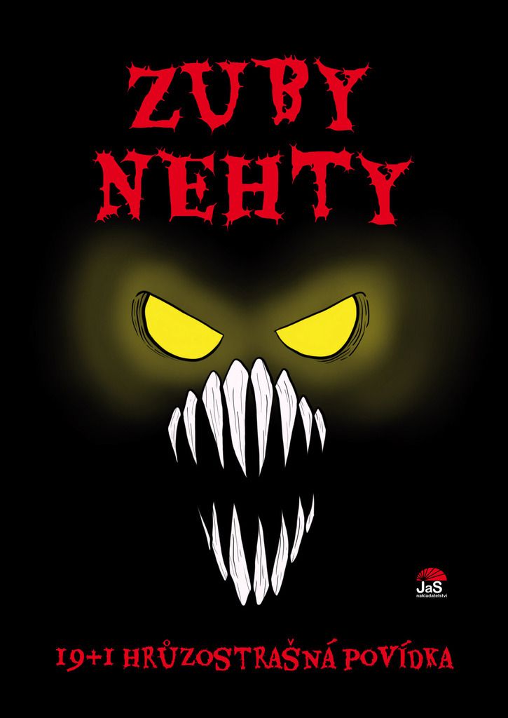 Zuby nehty - 19+1 hrůzostrašná povídka (Březinová Ivona)
