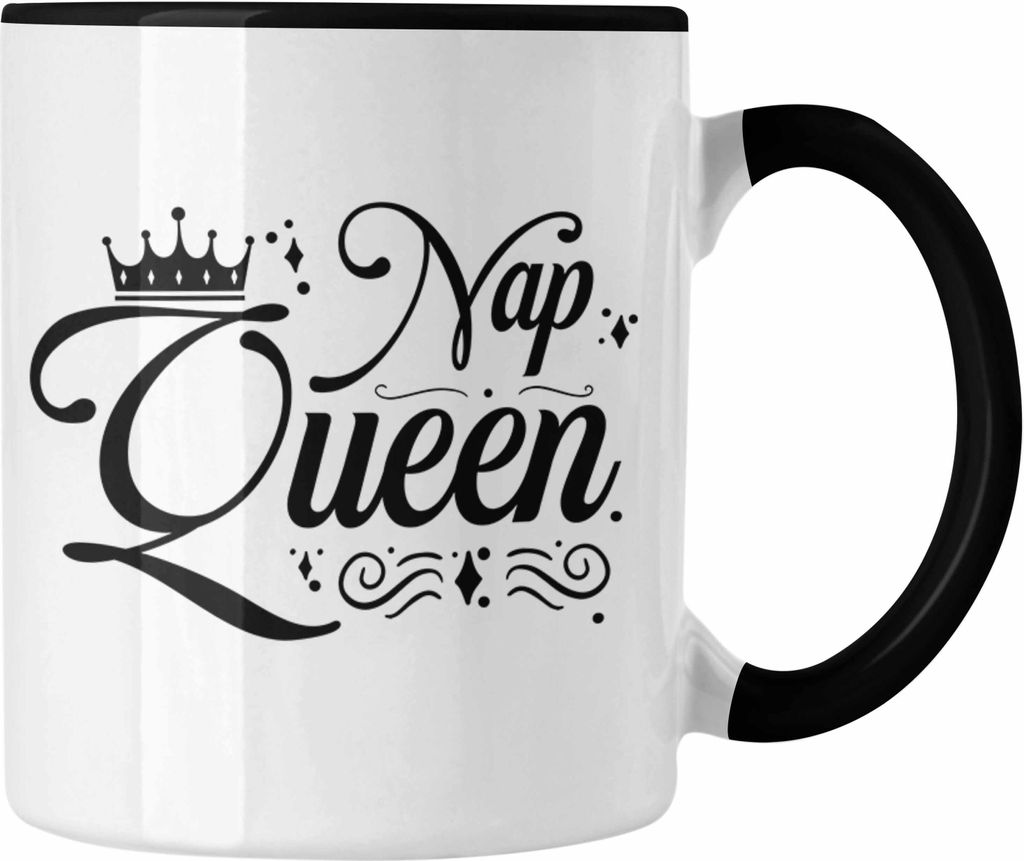 Trendation - Nap MIttagsschlaf Tasse Geschenk Queen Lustige Geschenkidee Tochter Mädchen Freundin (Schwarz)