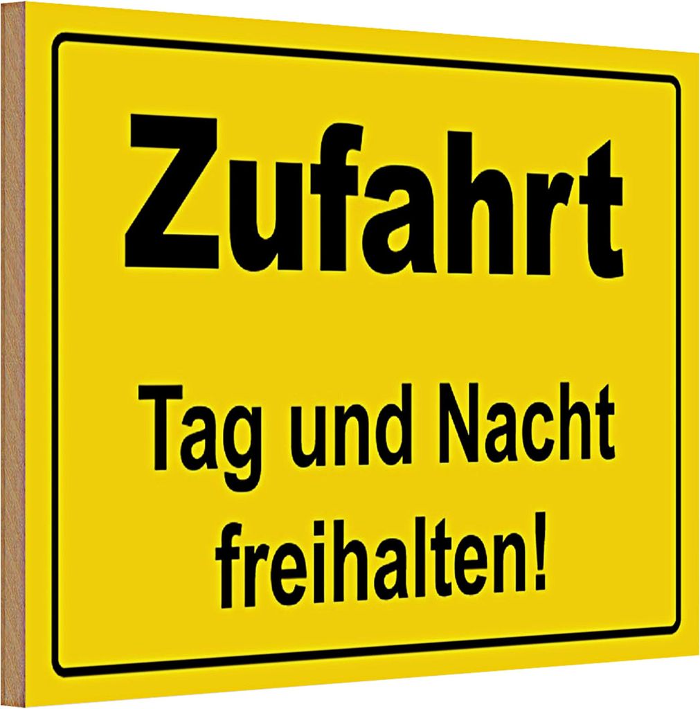 Holzschild Hinweis 30x20cm Zufahrt Tag und Nacht freihalten
