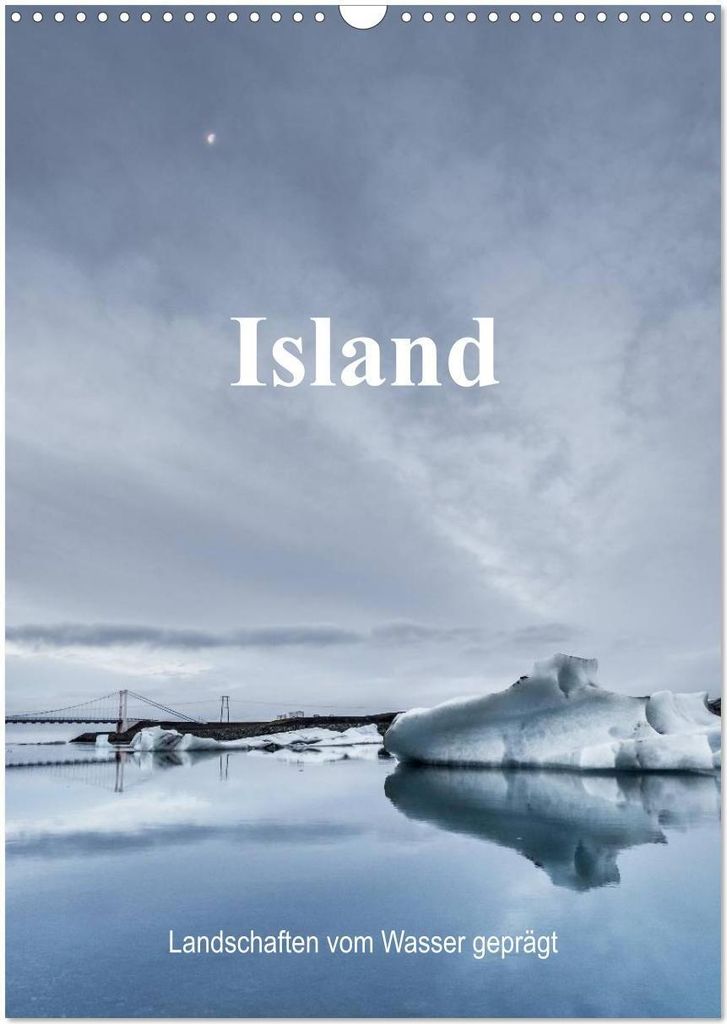 Island - Landschaften vom Wasser geprägt (Wandkalender 2026 DIN A3 hoch), CALVENDO Monatskalender