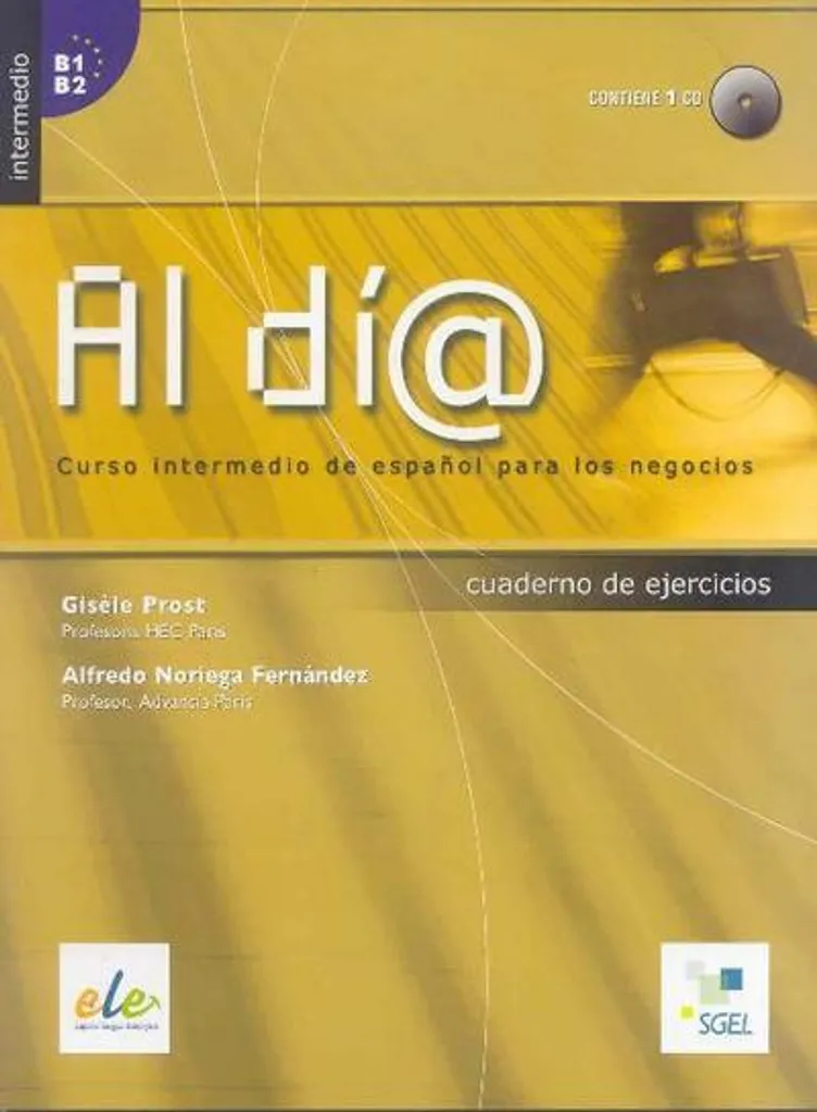 Apprendre l'Espagnol Intermédiaire avec Al Día Cahier et CD-Audio