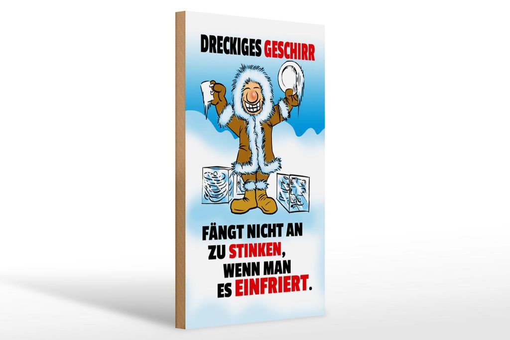 Holzschild Spruch 20x30cm Dreckiges Geschirr einfrieren
