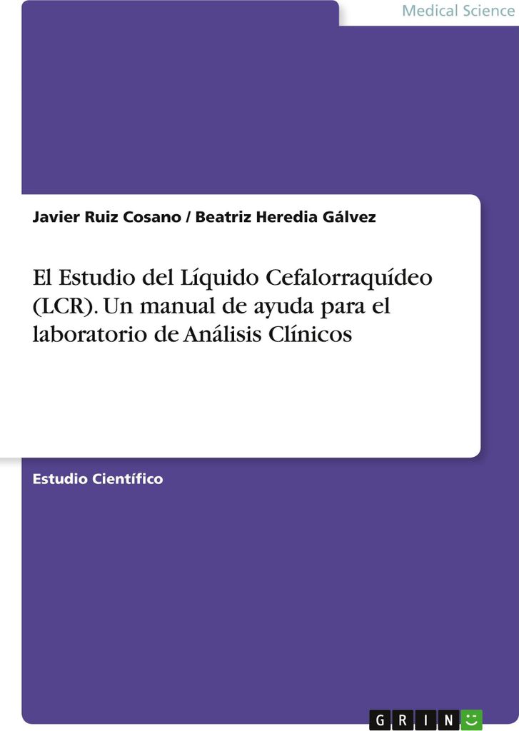 Die Untersuchung von Liquor cerebrospinalis (Liquor). Ein Handbuch für das klinische Analyselabor