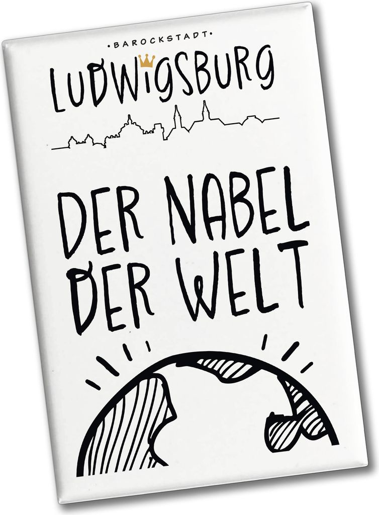 Ludwigsburg Souvenir Souvenir Magnet mit Spruch Nabel der Welt - Globus