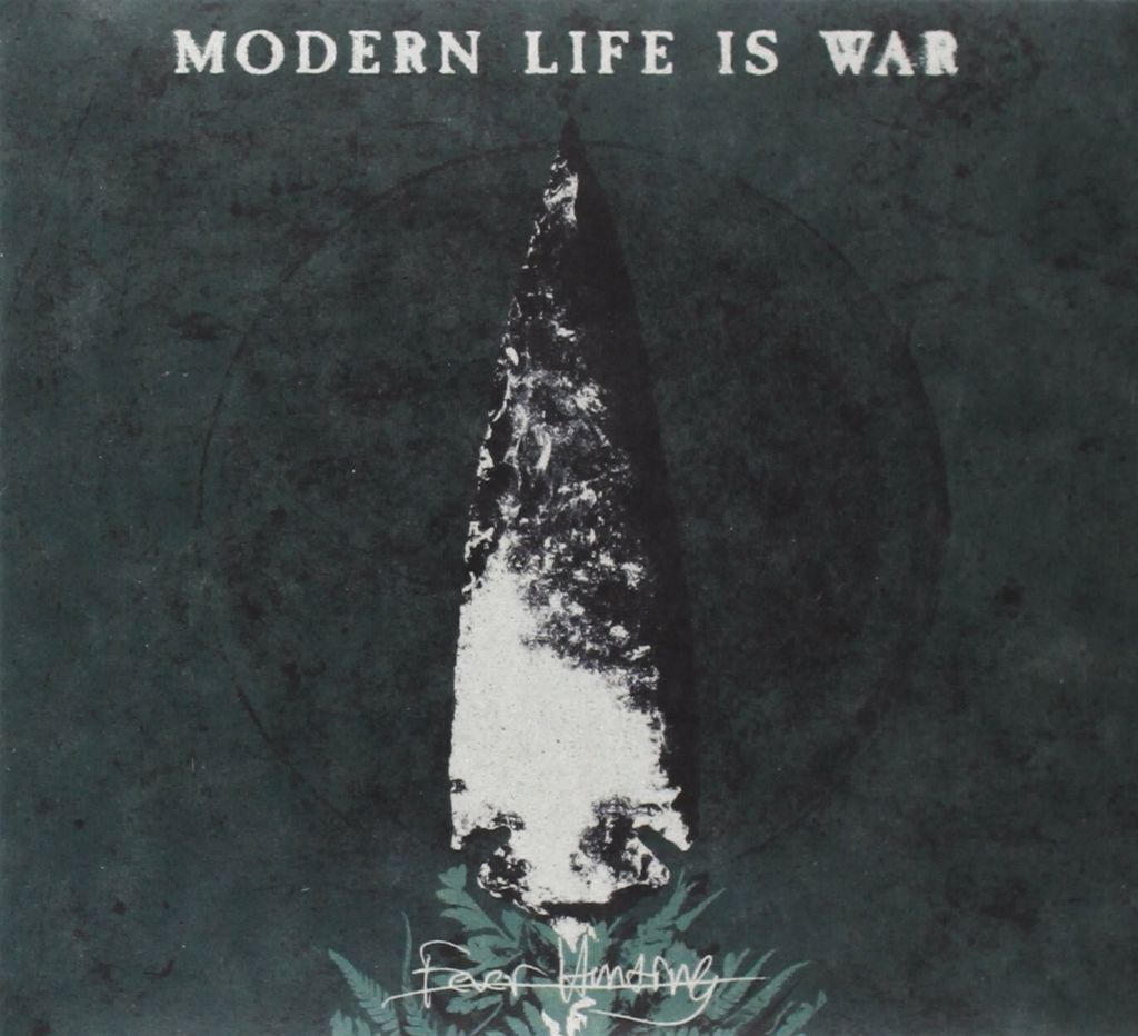 Modern Life Is War-Fever Hunting