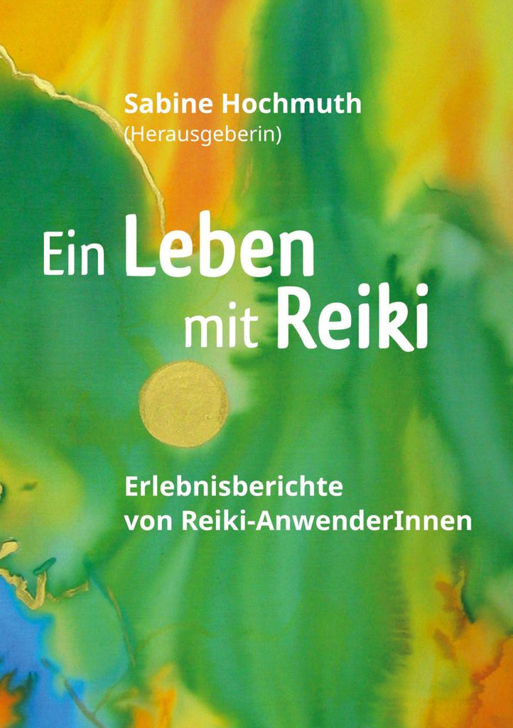 Ein Leben mit Reiki
