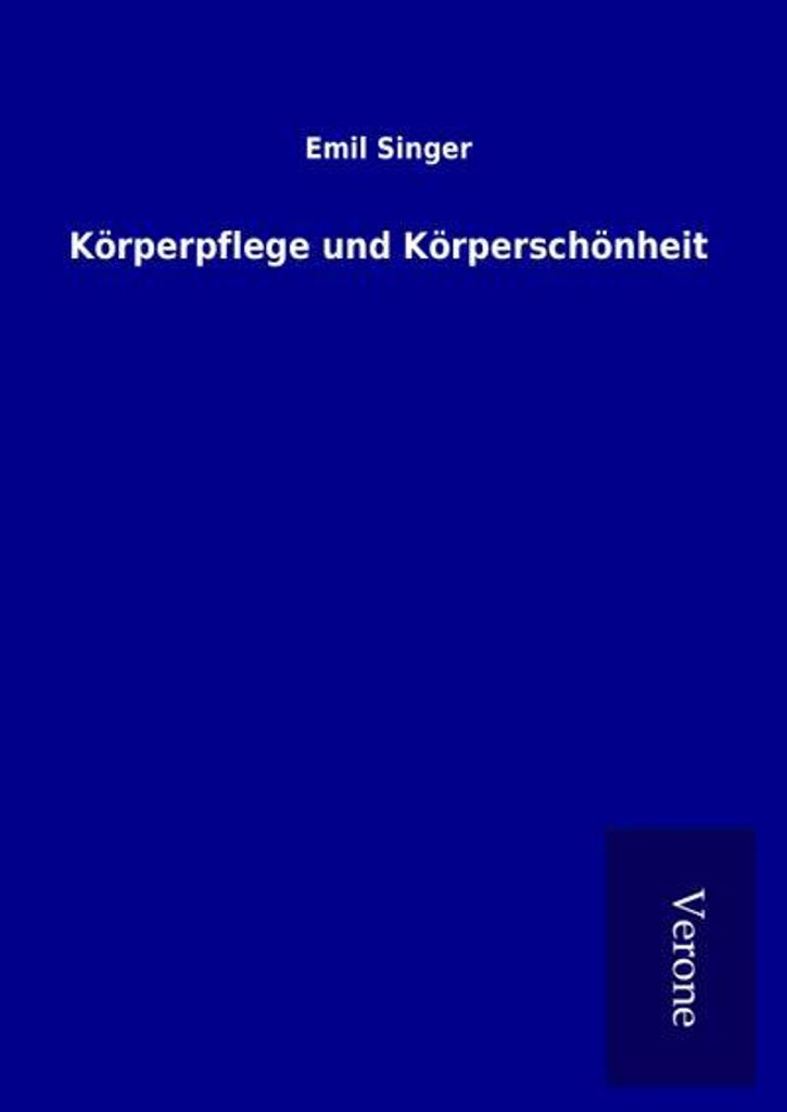 Körperpflege und Körperschönheit