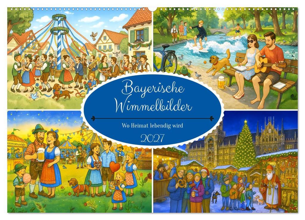 Bayrische Wimmelbilder - Wo Heimat lebendig wird (Wandkalender 2027 DIN A2 quer), CALVENDO Monatskalender