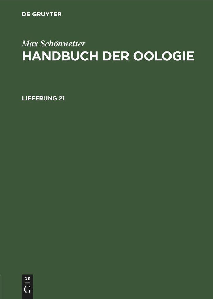 Max Schönwetter: Handbuch der Oologie. Lieferung 21