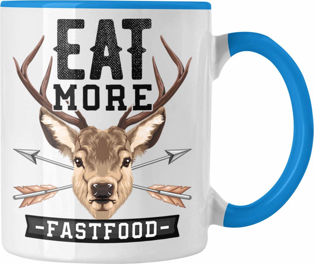 Trendation - Eat More Fast Food Jäger Tasse Geschenk Jagen Reh Jagd (Blau)