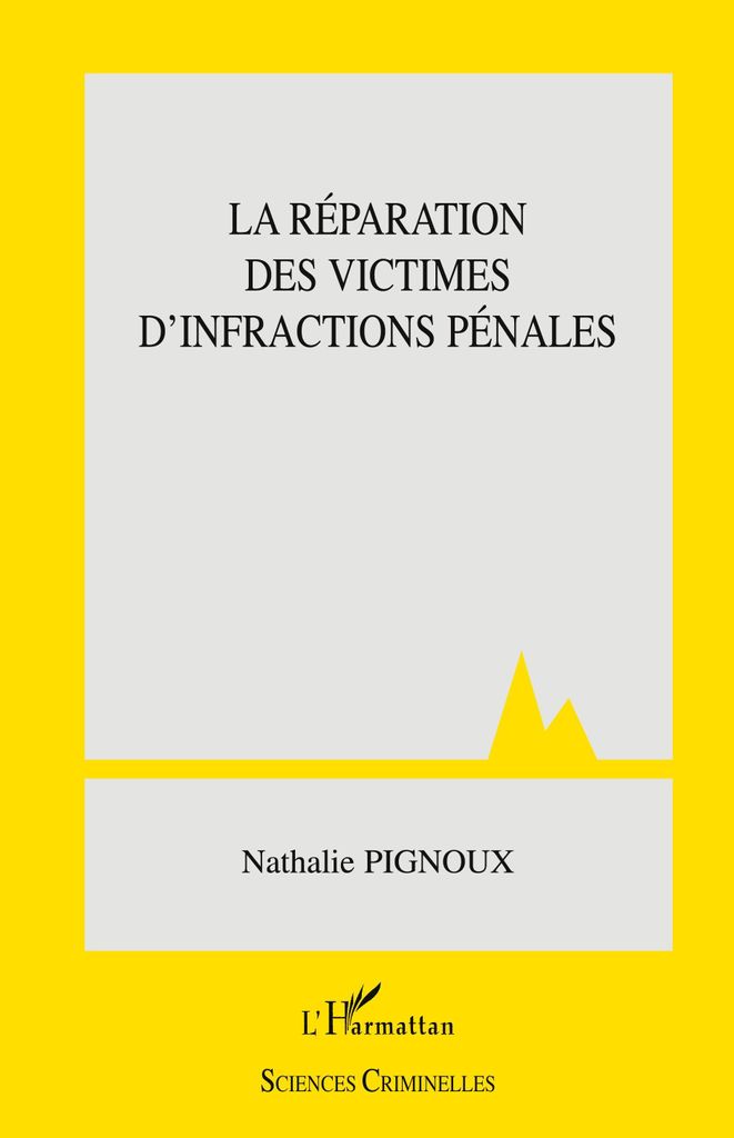 La réparation des victimes d'infractions pénales