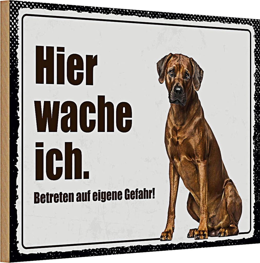 Holzschild Spruch 30x20cm Rodhesian Ridgeback hier wache ich