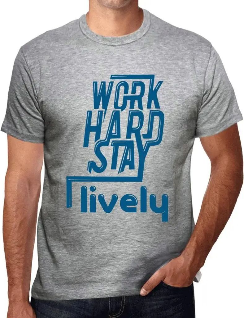 Herren Grafik T-Shirt Hart arbeiten lebendig bleiben – Work Hard Stay Lively – Öko-Verantwortlich Vintage Jahrgang Kurzarm Lustige Druck Gebur...