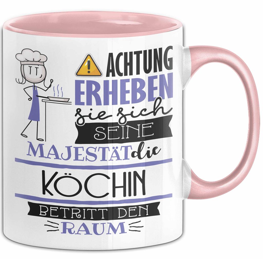Köchin Tasse Geschenk Lustiger Spruch Bitte Erheben Sie Sich Seine Majestät Die Köchin Betritt Den Raum (Rosa)