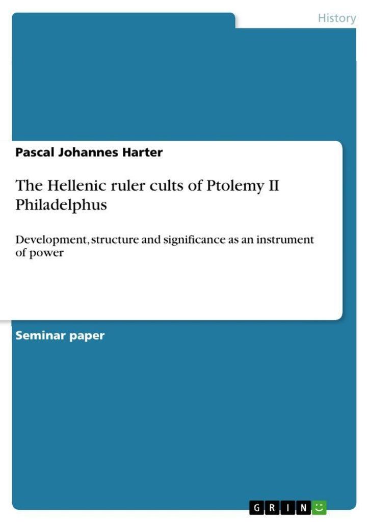 The Hellenic ruler cults of Ptolemy II Philadelphus