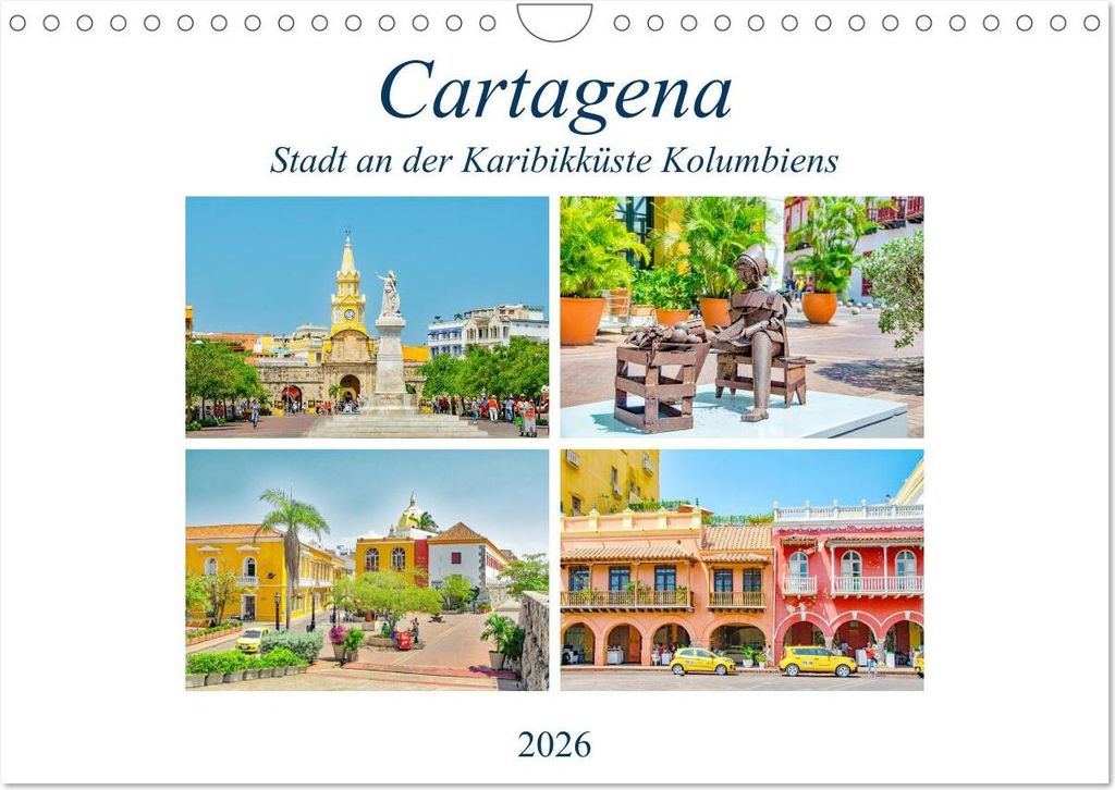 Cartagena - Stadt an der Karibikküste Kolumbiens (Wandkalender 2026 DIN A4 quer), CALVENDO Monatskalender