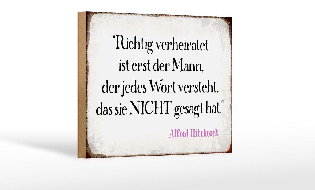 Holzschild Spruch 18x12cm richtig verheiratet ist der Mann
