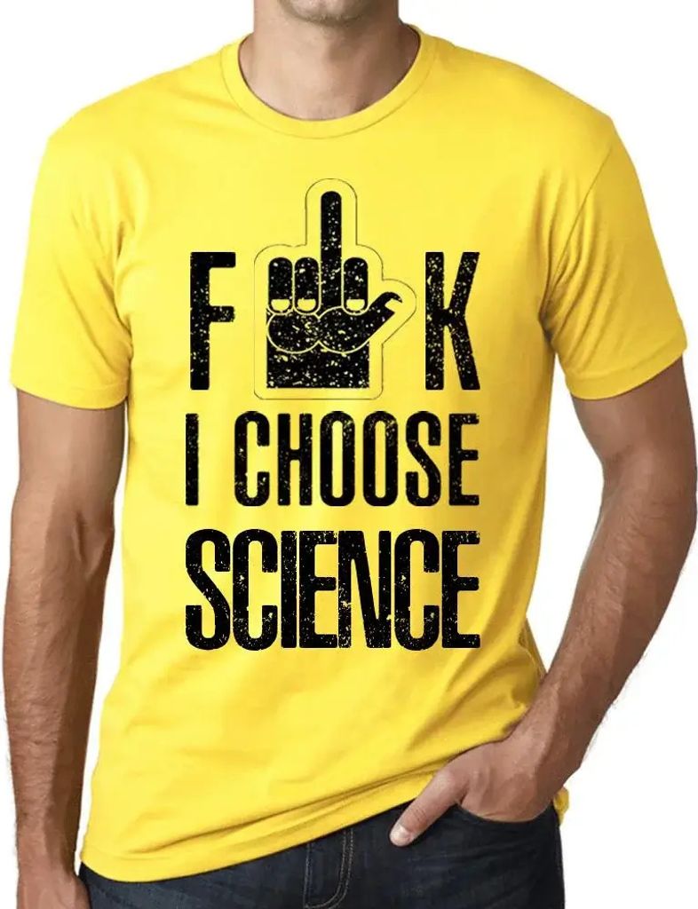 Herren Grafik T-Shirt F**k ich wähle Wissenschaft – F**k I Choose Scienc – Öko-Verantwortlich Vintage Jahrgang Kurzarm Lustige Druck Geburtstag