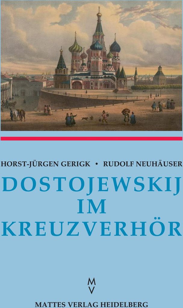 Dostojewskij im Kreuzverhör