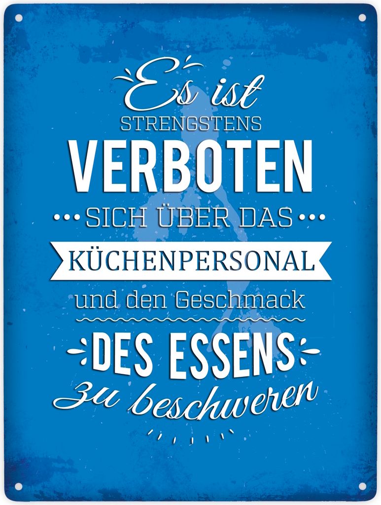 Es ist verboten sich über das Küchenpersonal zu beschweren Metallschild XXL