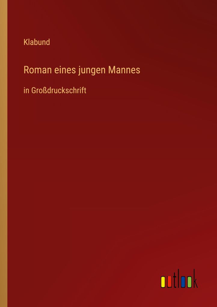 Roman eines jungen Mannes