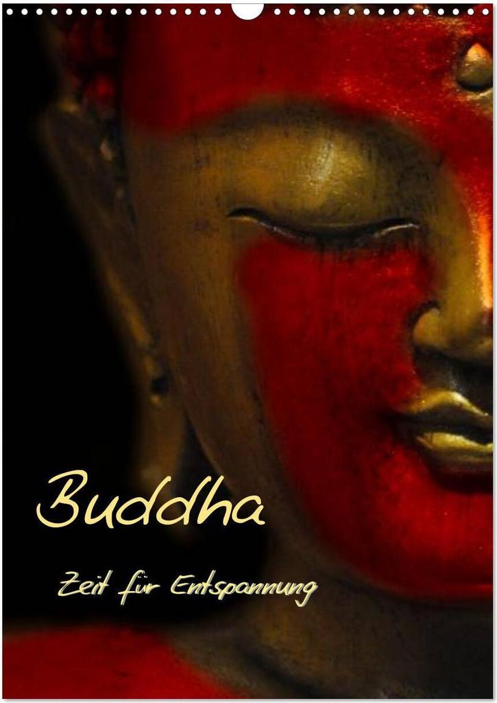 Buddha - Zeit für Entspannung (Wandkalender 2026 DIN A3 hoch), CALVENDO Monatskalender