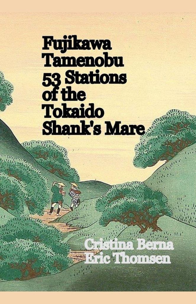 Fujikawa Tamenobu 53 Stations of the Tokaido Shank ́s Mare