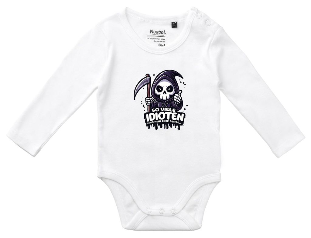 Huuraa Baby Body So viele Idioten nur eine Sense Sensenmann 68 White Baumwolle Fairtrade Langarmbody Geschenkidee