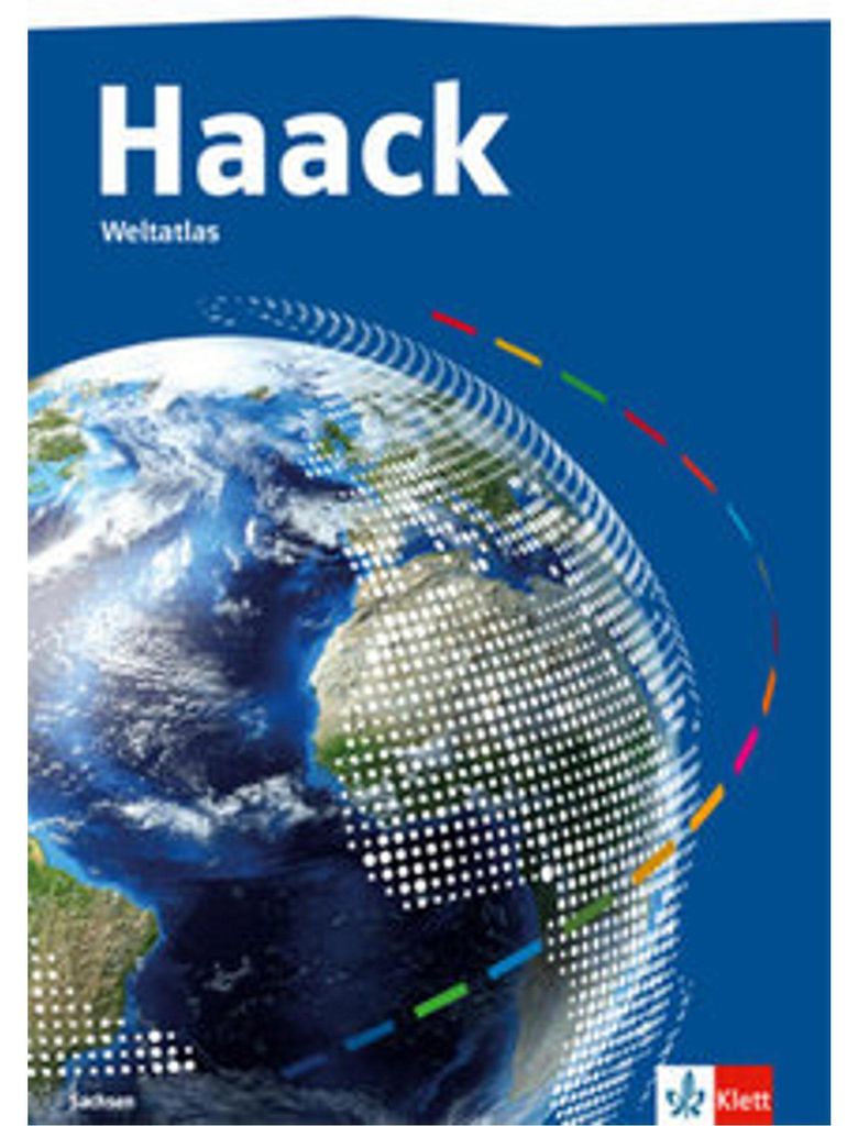 Haack Weltatlas. Ausgabe Sachsen Sekundarstufe I und II: Atlas Klasse 5-13