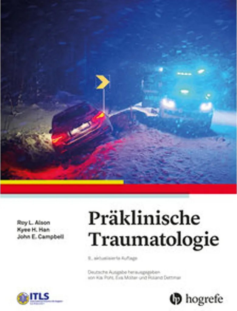 Präklinische Traumatologie : Formation pratique pour secours et sauveteurs