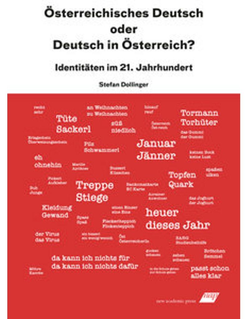 Österreichisches Deutsch oder Deutsch in Österreich?