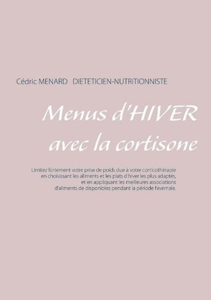 Menus d'hiver avec la cortisone