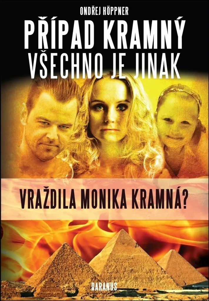 Případ Kramný - Všechno je jinak par Ondřej Höppner : Livre True Crime
