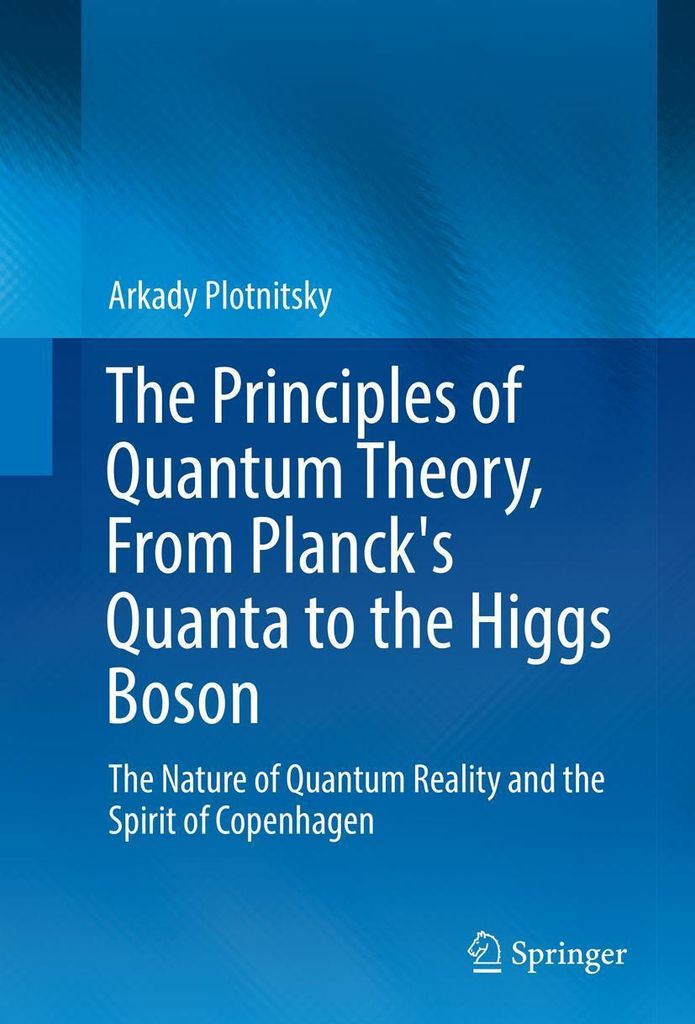 The Principles of Quantum Theory, From Planck's Quanta to the Higgs Boson