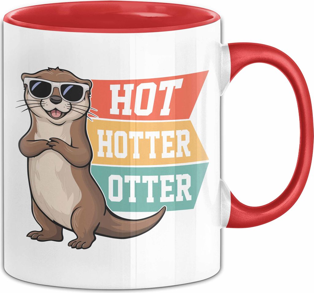 Otter Tasse Geschenk Hot Hotter Otter Geschenkidee Otter-Liebhaber Kaffee-Becher (Rot)
