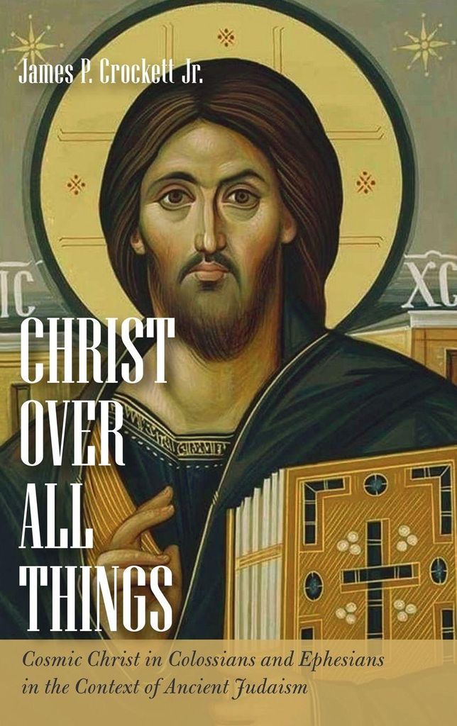Christ over All Things