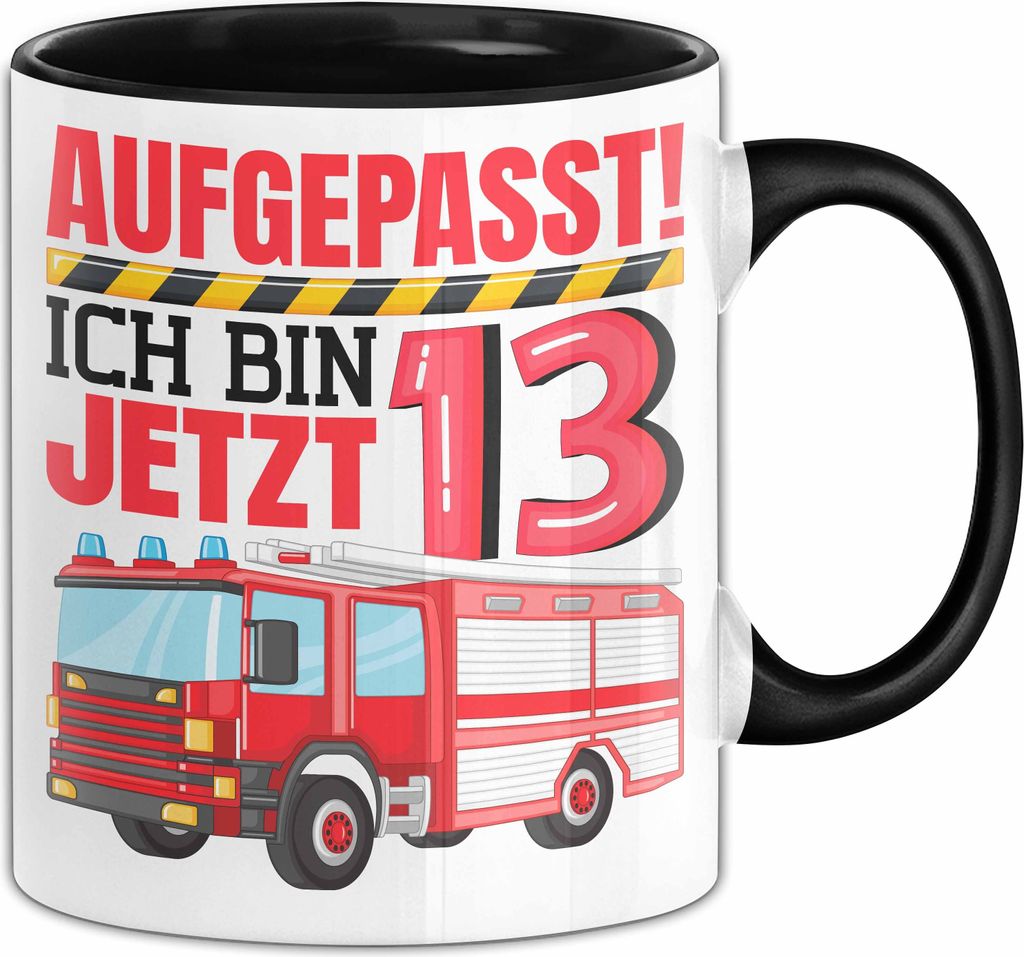 13. Geburtstag Geschenk Tasse Becher Jungs Feuerwehr Aufgepasst Ich Bin Jetzt 13 Teenager (Schwarz)