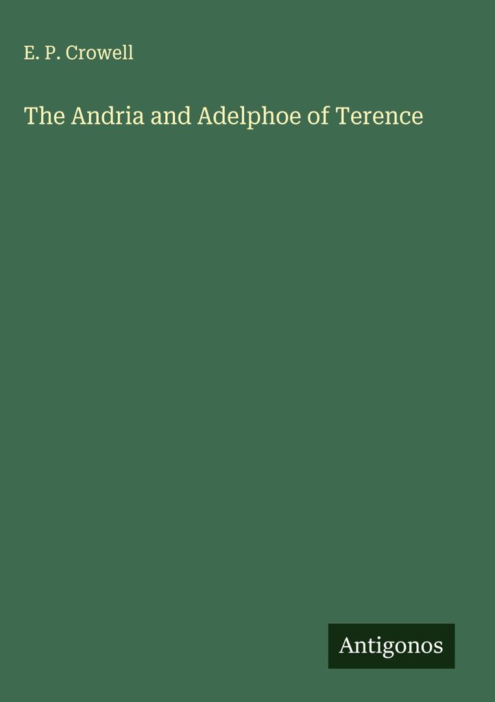 Die Andria und Adelphoe des Terenz
