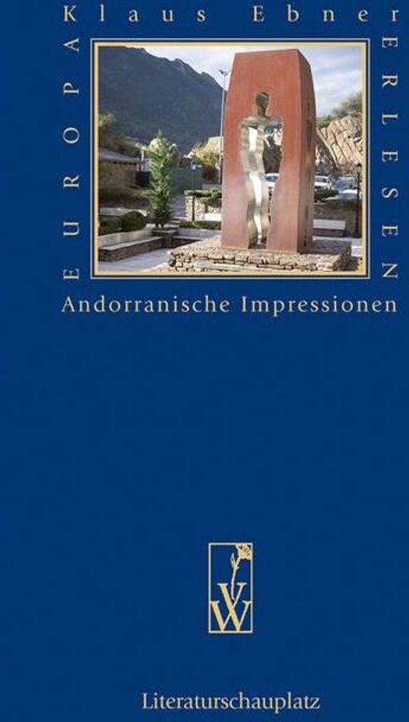 Andorranische Impressionen (Europa Erlesen Literaturschauplatz)