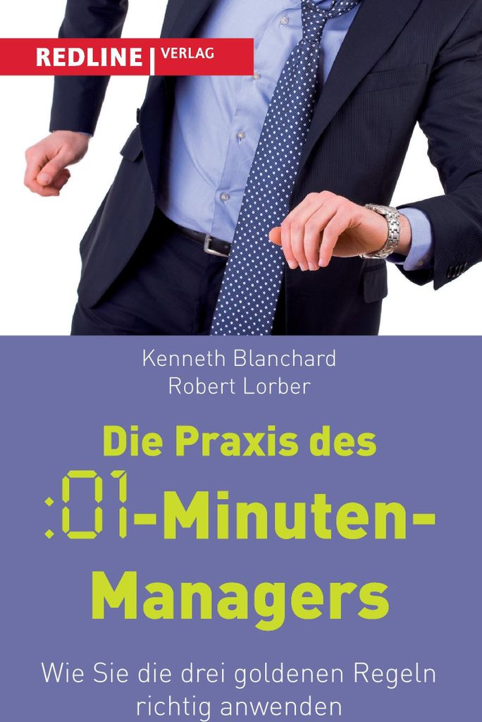 Die Praxis des :01-Minuten-Managers