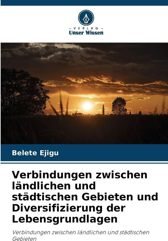 Verbindungen zwischen ländlichen und städtischen Gebieten und Diversifizierung der Lebensgrundlagen